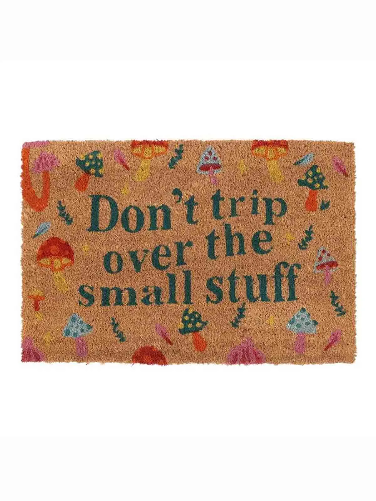 Dørmåtte 40 x 60 cm - "Don't trip over the small stuff"